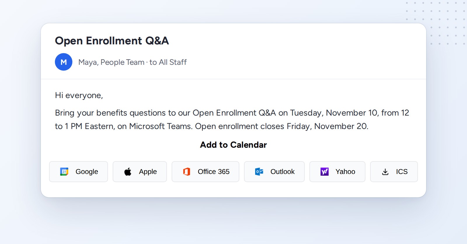 An email titled Open Enrollment Q&A from Maya on the People Team to All Staff, with an Add to Calendar row of six buttons: Google, Apple, Office 365, Outlook, Yahoo and ICS