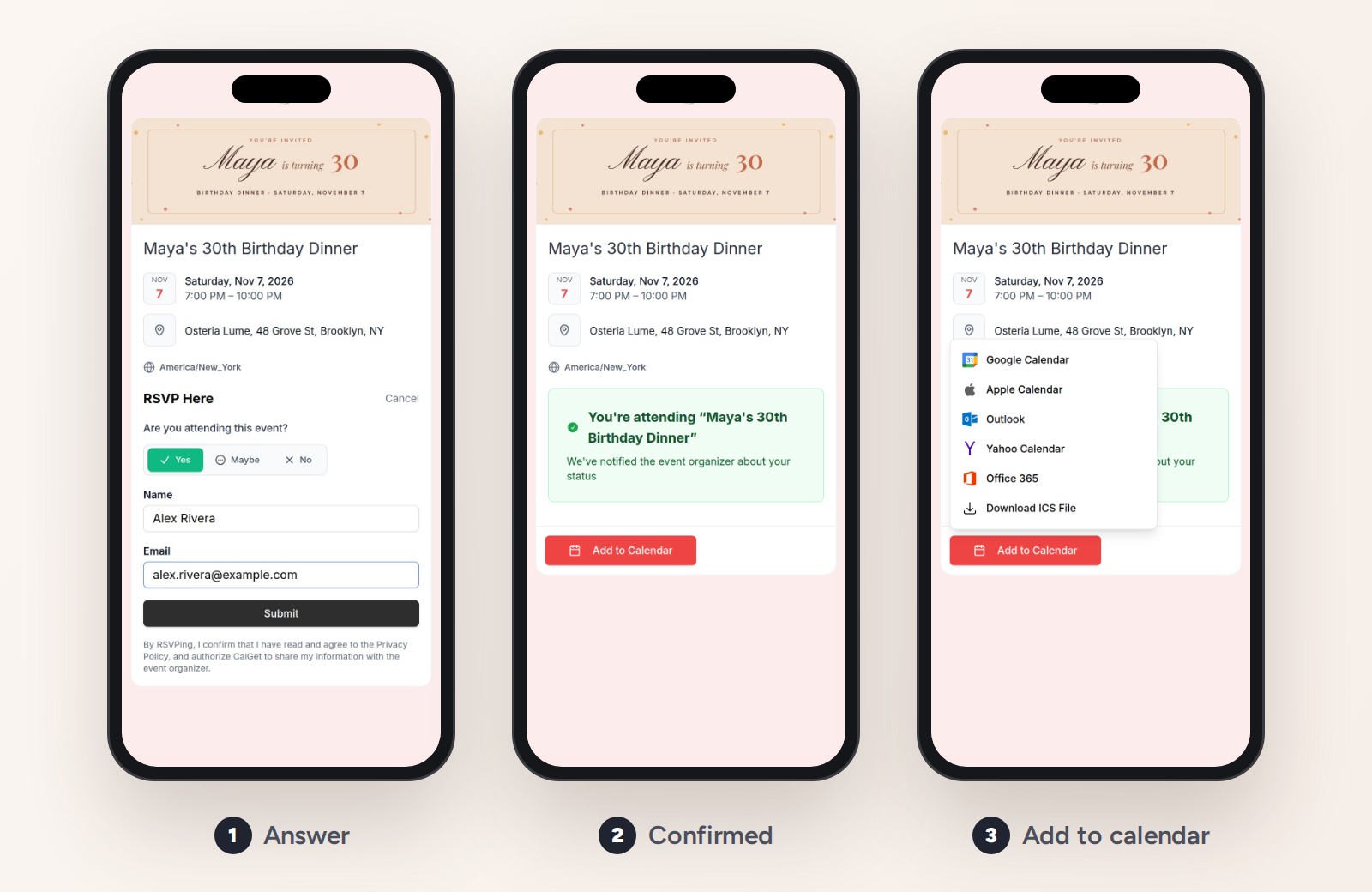 Three phone screens of a guest replying: the RSVP form with Yes, Maybe and No and name and email fields, the confirmation saying You're attending Maya's 30th Birthday Dinner, and the Add to Calendar menu with Google Calendar, Apple Calendar, Outlook, Yahoo Calendar, Office 365 and Download ICS File
