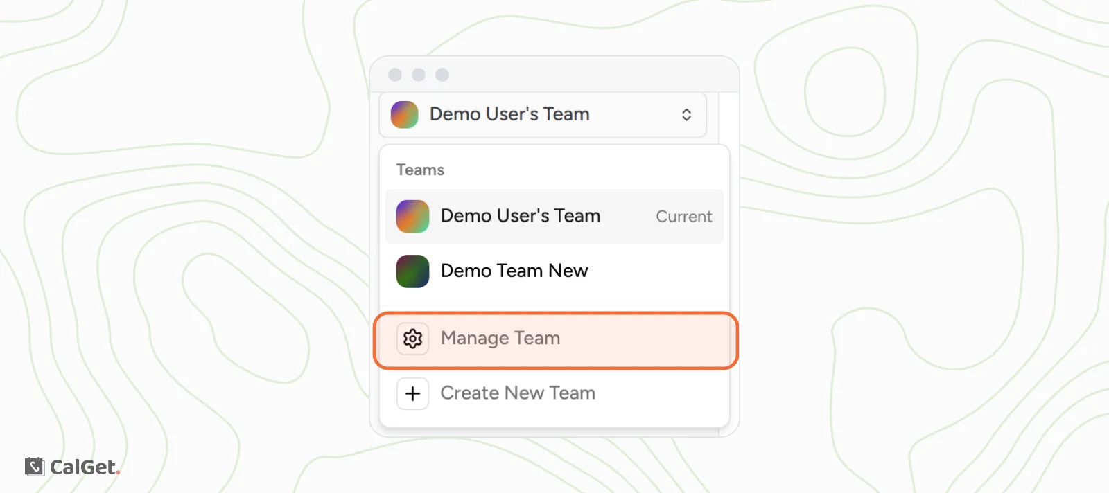 The team menu open at the top of the sidebar, listing Demo User's Team as Current and Demo Team New, with Manage Team highlighted above Create New Team