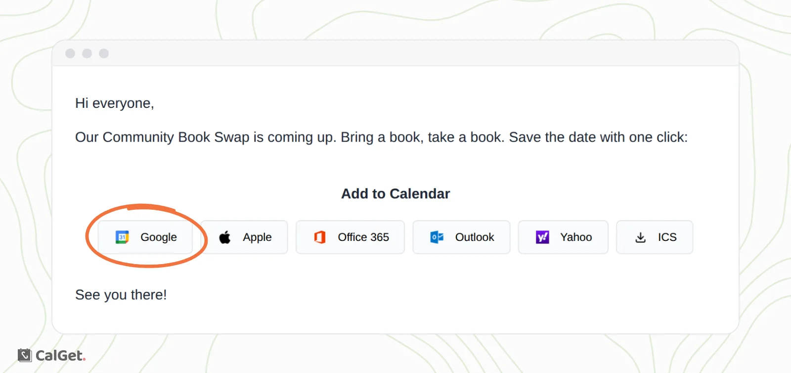 An email that reads Hi everyone, with a short note about a Community Book Swap and the Add to Calendar buttons pasted below it, the Google button circled